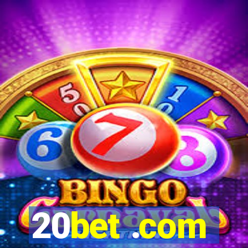 20bet .com